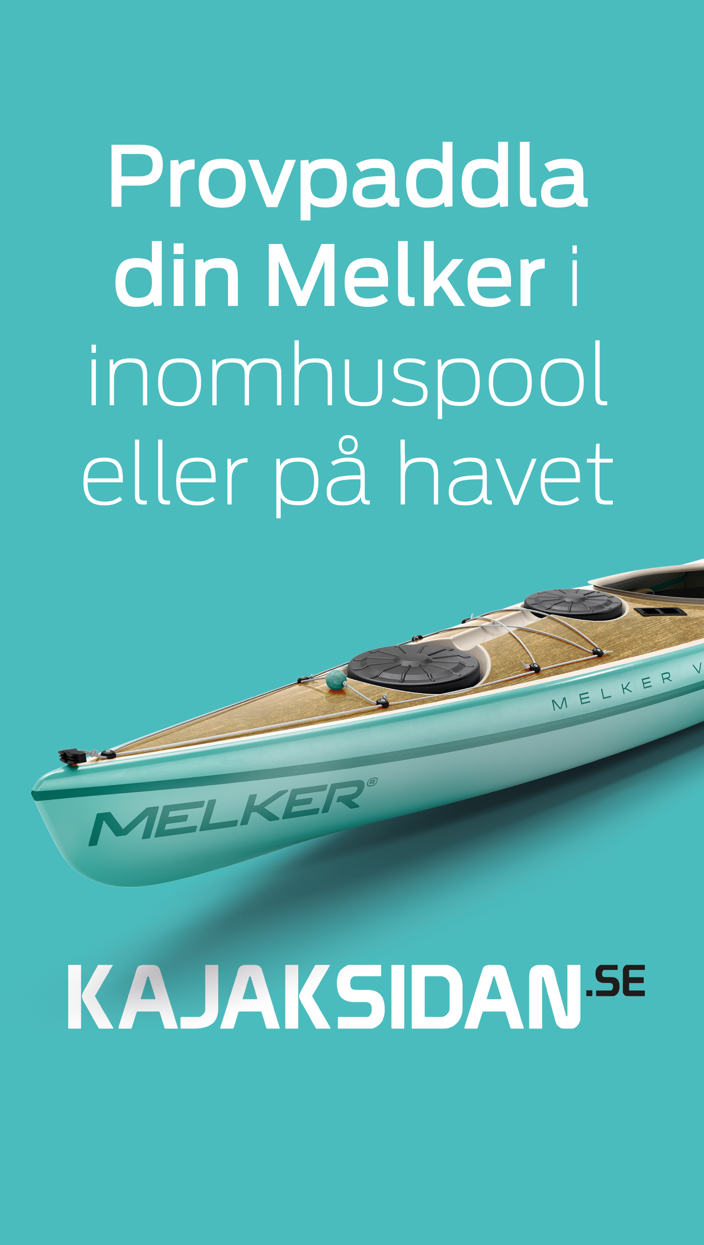 Provpaddla din Melker hos Kajaksidan.se i Nacka